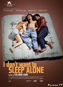 I Don't Want to Sleep Alone