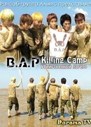 B.A.P's Killing Camp