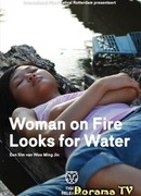 Woman on Fire Looks for Water