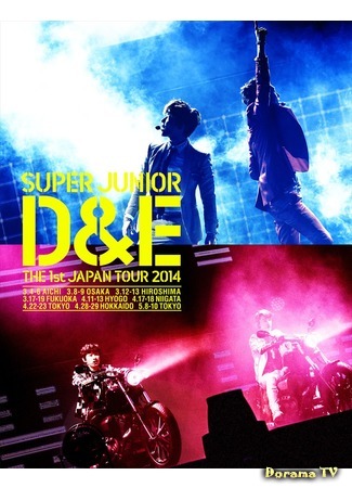 дорама SUPER JUNIOR D&amp;E THE 1st JAPAN TOUR 2014 26.03.16