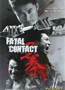 Fatal Contact