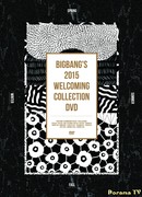 BIGBANG's 2015 Welcoming Collection DVD