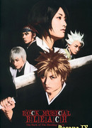 Rock Musical Bleach: The Dark of the Bleeding Moon