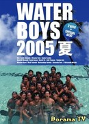 Water Boys 2005 Summer