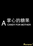 A candy for mother
