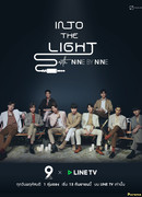INTO THE LIGHT with Nine By Nine