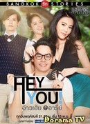 Bangkok Love Stories 2: Hey, You!