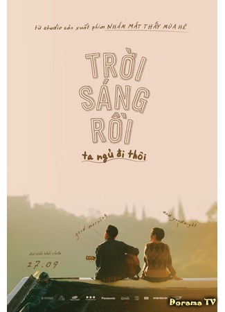 дорама Good Morning and Good Night (Доброе утро и доброй ночи: Troi Sang Roi, Ta Ngu Di Thoi) 03.08.20