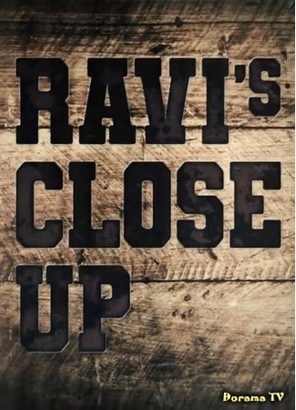 дорама RAVI&#39;s CLOSE UP (라비스 클로즈 업) 12.11.20