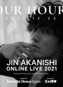 Jin Akanishi Online Live 2021 "Our Hour"