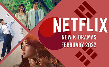 Корейские дорамы на Netflix в феврале 2022