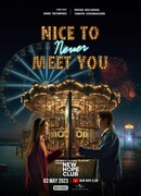 Nice to Never Meet You